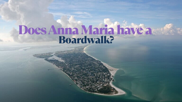 Does Anna Maria have a Boardwalk